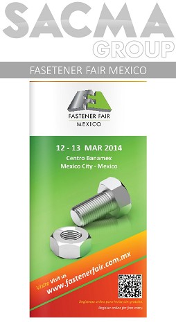 12 - 13 March 2014 - Fastener Fair Mexico